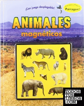 ANIMALES MAGNETICOS-PARRAGON