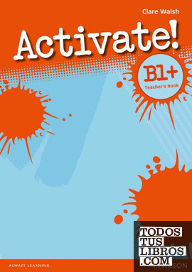 ACTIVATE! B1+ TEACHER'S BOOK