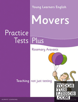 YOUNG LEARNERS ENGLISH MOVERS PRACTICE TESTS PLUS STUDENTS' BOOK