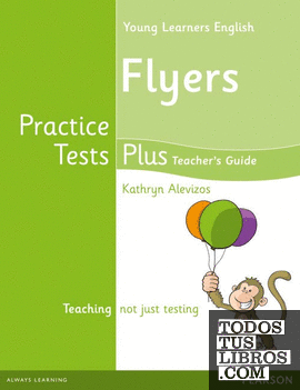 YOUNG LEARNERS ENGLISH FLYERS PRACTICE TESTS PLUS TEACHER'S BOOK WITH MU
