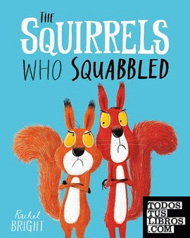THE SQUIRRELS WHO SQUABBLED