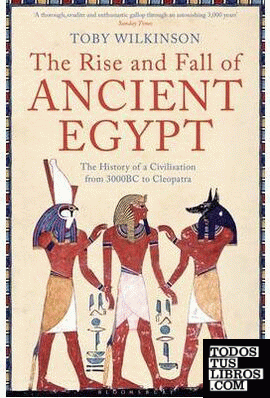 The Rise and Fall of Ancient Egypt