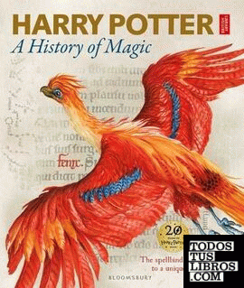 HARRY POTTER - A HISTORY OF MAGIC: THE BOOK OF THE EXHIBITION