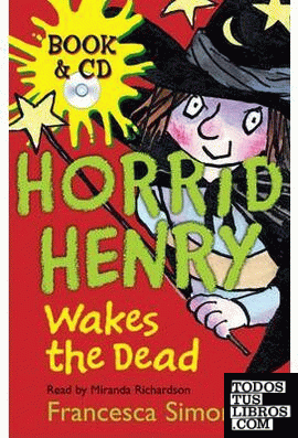 Horrid Henry Wakes the Dead  & CD