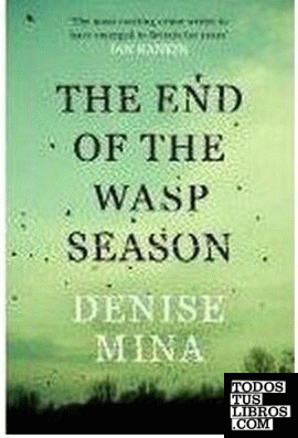 THE END OF THE WASP SEASON