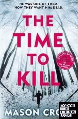 THE TIME TO KILL