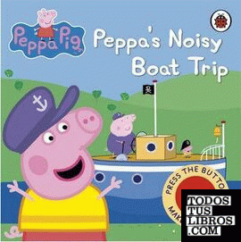 Peppa's noisy boat trip
