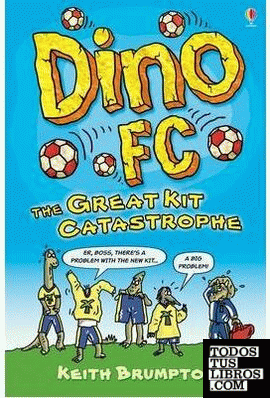 DINO FC THE GREAT KIT CATASTROPHE