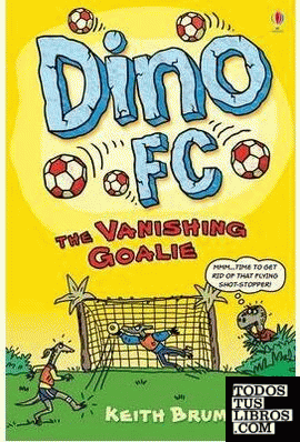 DINO FC THE VANISHING GOALIE