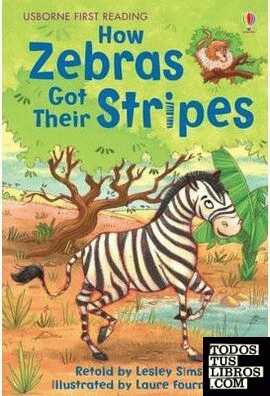 HOW ZEBRAS GOT THEIR STRIPES