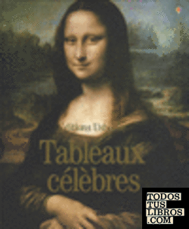 TABLEAUX CELEBRES TABLEAUX CELEBRES