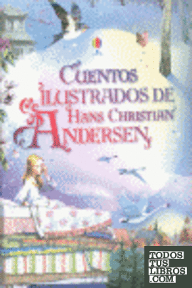 CUENTOS ILUSTRADOS DE HANS CHRISTIAN ANDERSEN