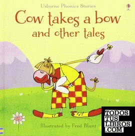 COW TAKES A BOW AND OTHER TALES