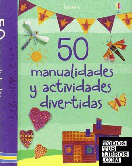50 manualidades y actividades divertidas