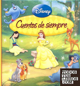 DISNEY: CUENTOS DE SIEMPRE de CLAUDIA (TR.) GONZALEZ FLORES  978-1-4127-9551-7