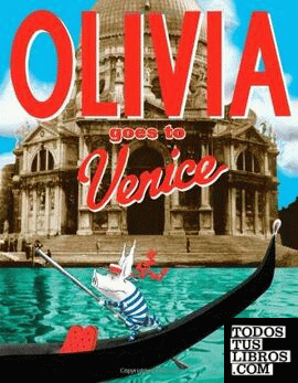 OLIVIA GOES TO VENICE