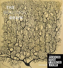 Beautiful Brain, The - The Drawings of Santiago Ramón y Cajal (Febrero 2017)