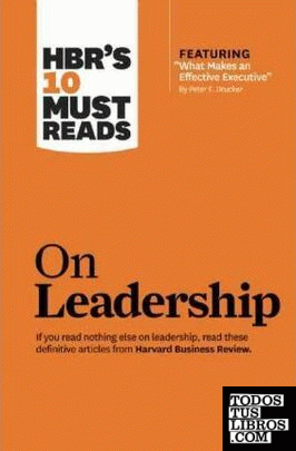 HBR'S 10 MUST READS ON LEADERSHIP