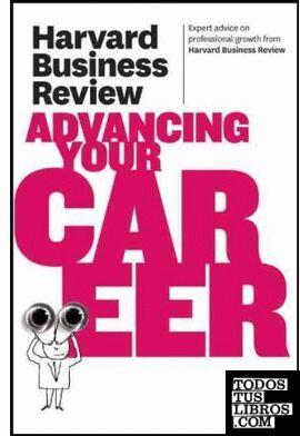 HARVARD BUSINESS REVIEW ON ADVANCING YOUR CAREER