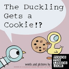 THE DUCKLING GETS A COOKIE