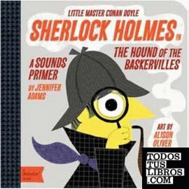 SHERLOCK HOLMES IN THE HOUND OF THE BASKERVILLES