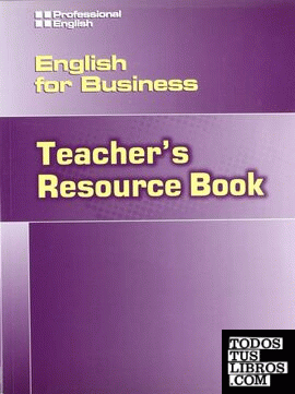 ENGLISH FOR BUSINESS TEACHER'S RESOURCE BOOK