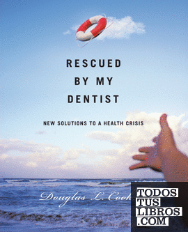 Rescued by My Dentist