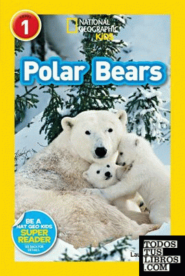 POLAR BEARS NATIONAL GEOGRAPHIC READERS