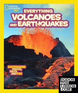 NATIONAL GEOGRAPHIC KIDS EVERYTHING VOLCANOES AND EARTHQUAKES