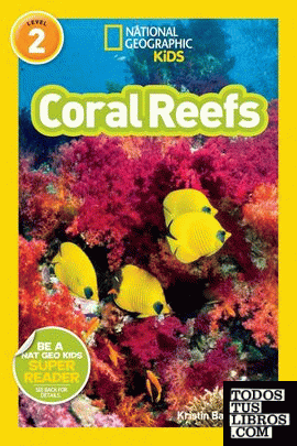 NATIONAL GEOGRAPHIC READERS: CORAL REEFS