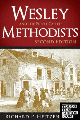Wesley and the People Called Methodists