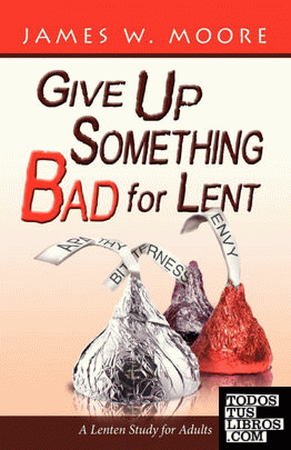 Give Up Something Bad for Lent