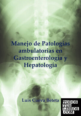 Manejo Practico Ambulatorio En Gastroentereologia