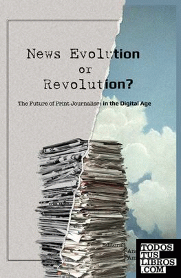NEWS EVOLUTION OR REVOLUTION?
