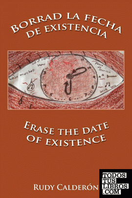 Borrad La Fecha de Existencia/Erase the Date of Existence