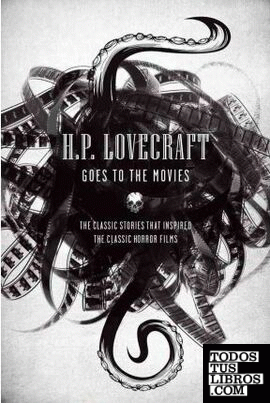 H P LOVECRAFT GOES TO THE MOVIES