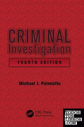 CRIMINAL INVESTIGATION. 4TH EDITION.
