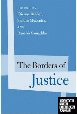 THE BORDERS OF JUSTICE