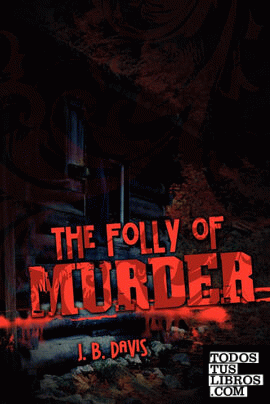 The Folly of Murder