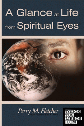 A Glance at Life from Spiritual Eyes