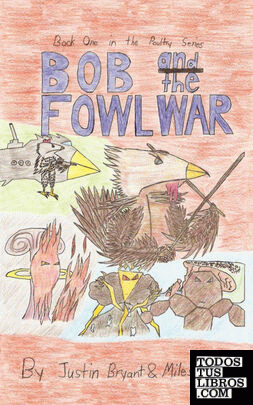 Bob and the Fowl War