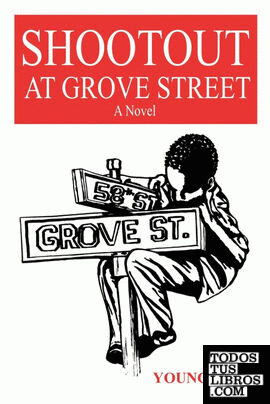 SHOOTOUT AT GROVE STREET