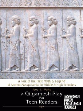 A Gilgamesh Play for Teen Readers