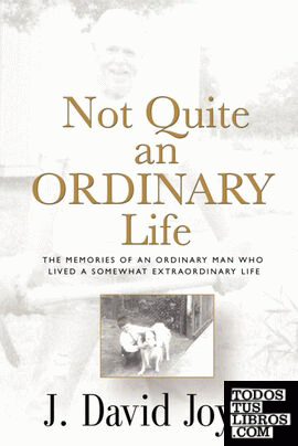 Not Quite an Ordinary Life