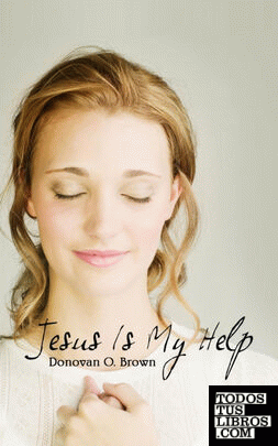 Jesus Is My Help