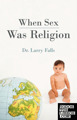 When Sex Was Religion