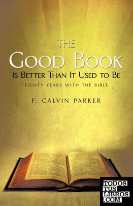 The Good Book Is Better Than It Used to Be