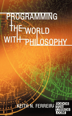 Programming the World with Philosophy