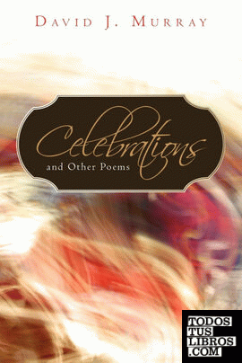 Celebrations and Other Poems