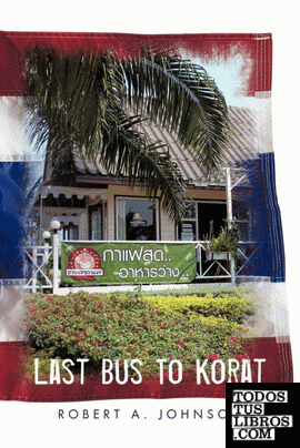 Last Bus to Korat